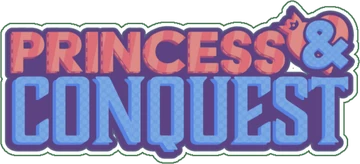 Princess & Conquest